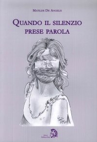 Quando il silenzio prese parola