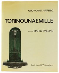 Torinounaemille. Racconto visivo di una metropoli Anni '80