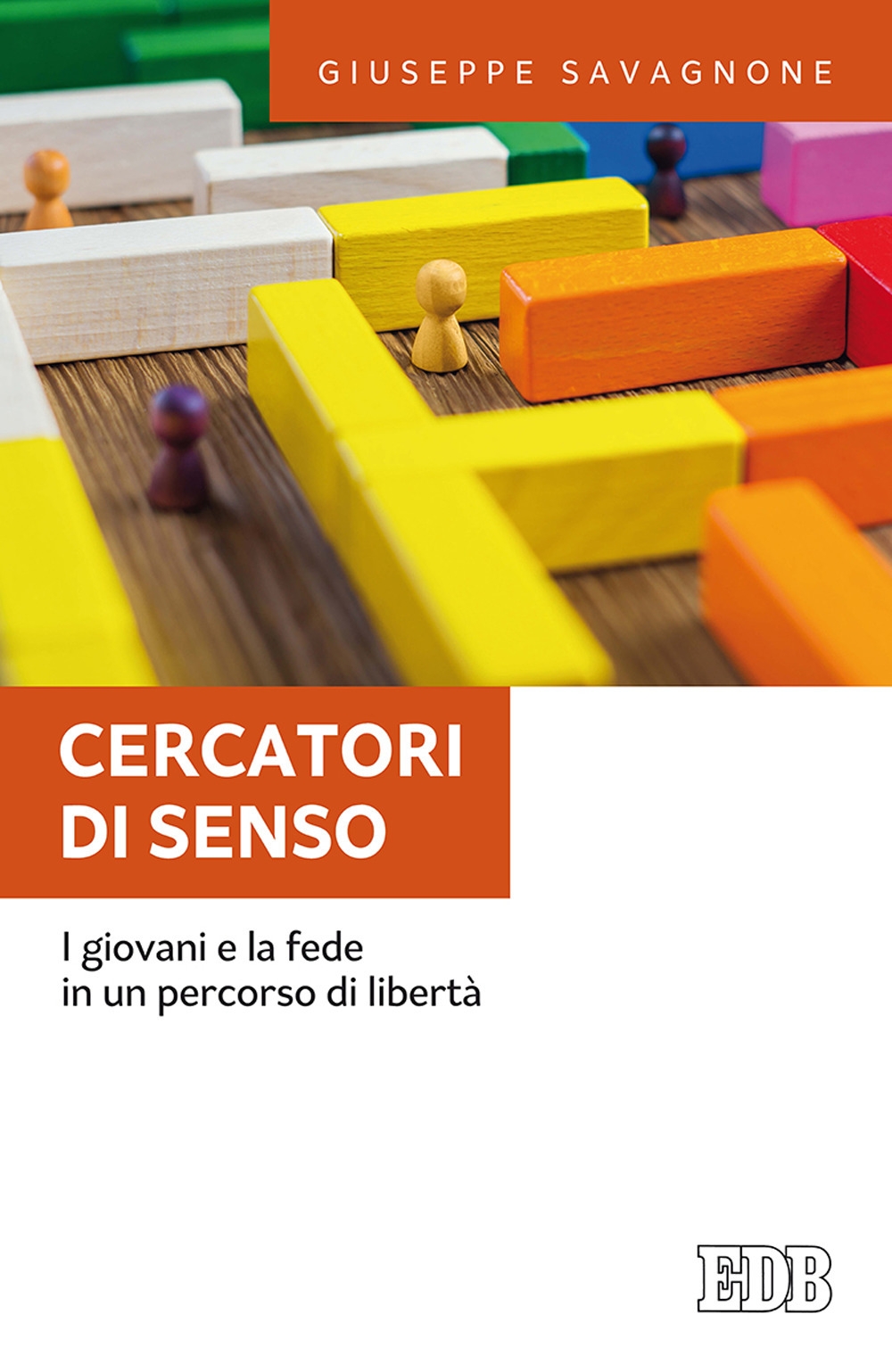 Cercatori di senso. I giovani e la fede in un percorso di libertà Cercatori di senso. I giovani e la fede in un percorso di libertà