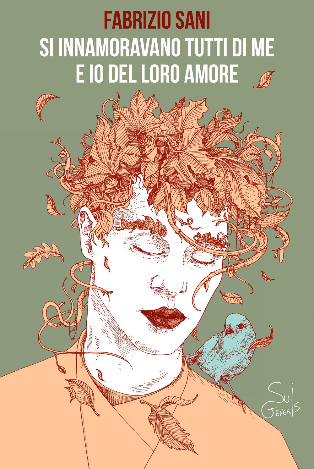 Si innamoravano tutti di me e io del loro amore Si innamoravano tutti di me e io del loro amore
