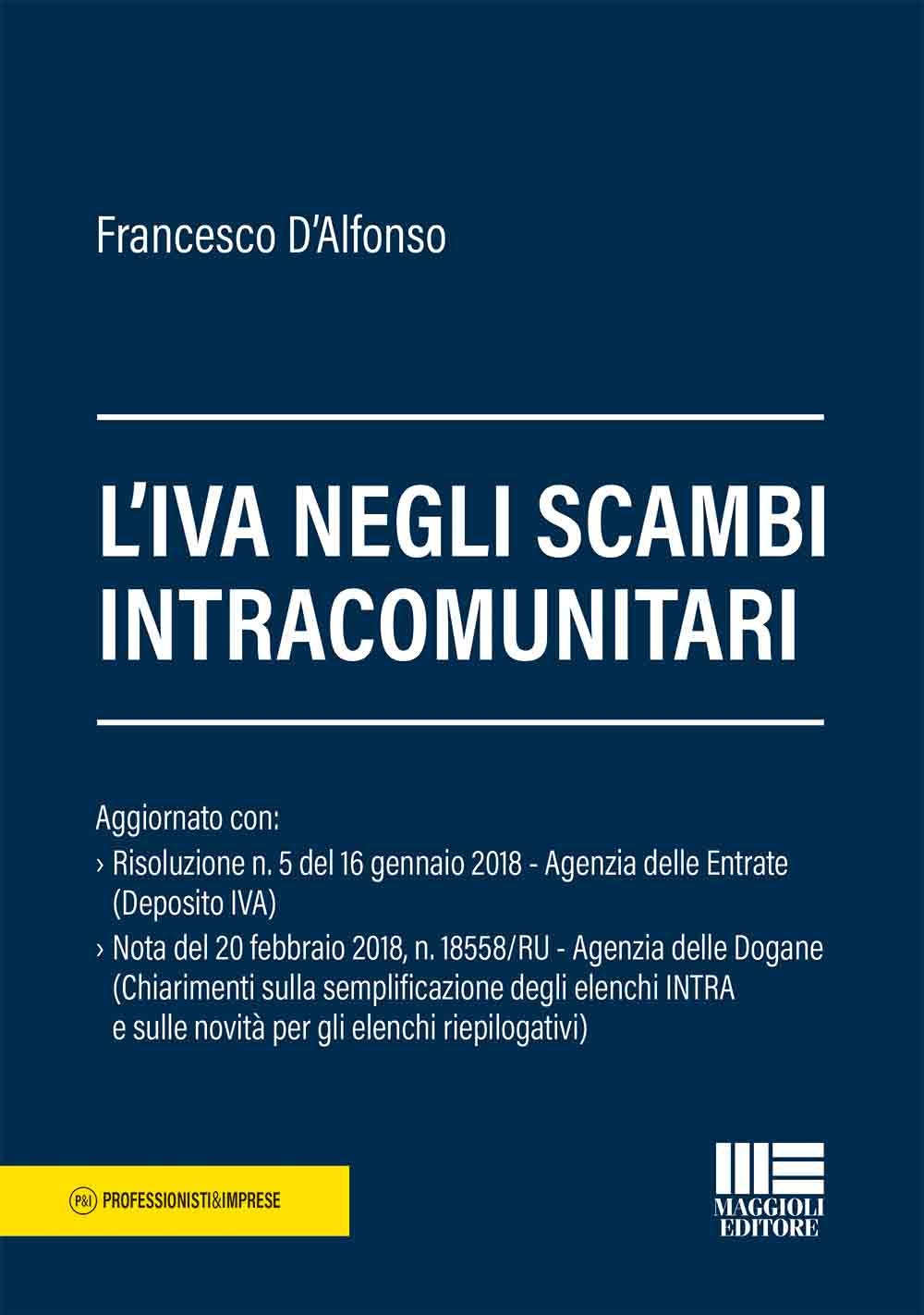L'IVA negli scambi intracomunitari L'IVA negli scambi intracomunitari