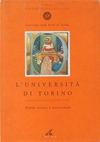 L'Università di Torino. Profilo storico e istituzionale