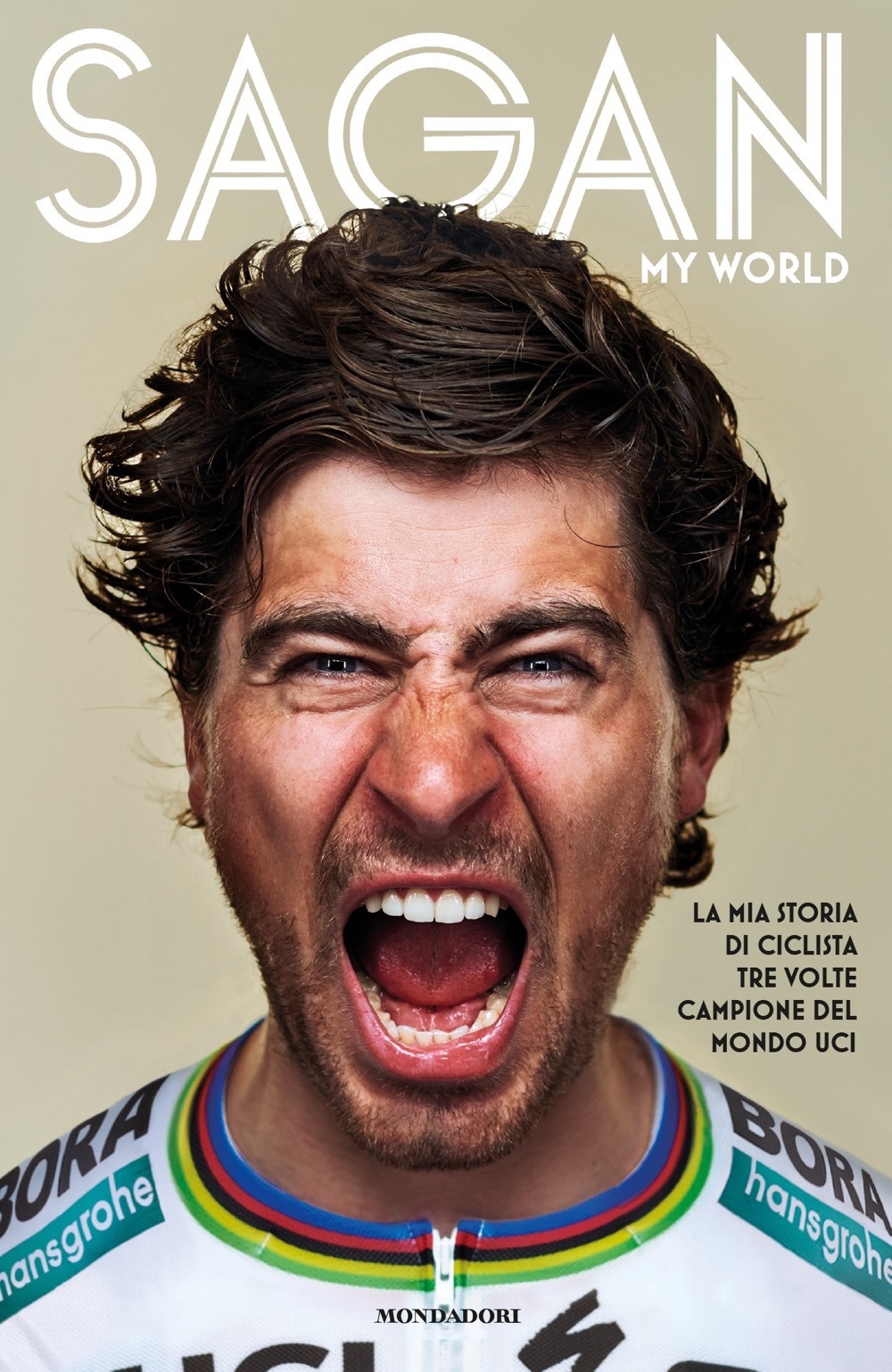 My world. La mia storia di ciclista tre volte campione del mondo UCI My world. La mia storia di ciclista tre volte campione del mondo UCI