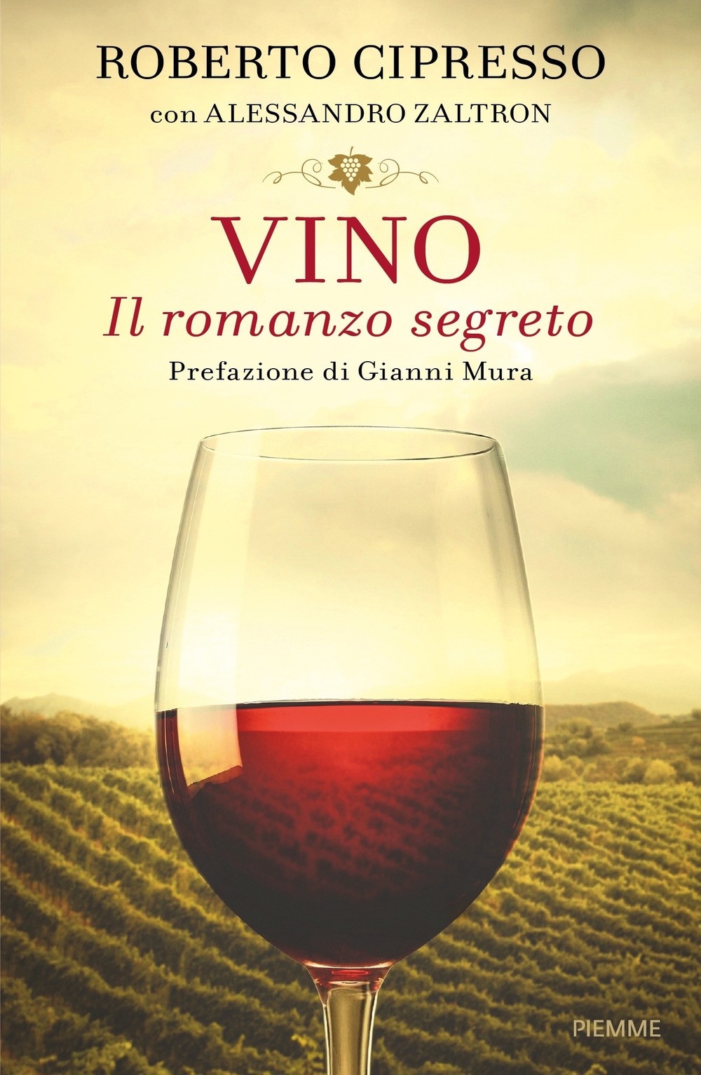 Vino. Il romanzo segreto Vino. Il romanzo segreto