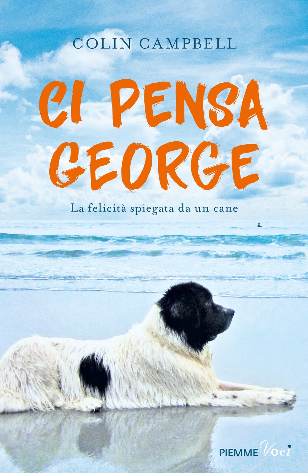 Ci pensa George. La felicità spiegata da un cane Ci pensa George. La felicità spiegata da un cane