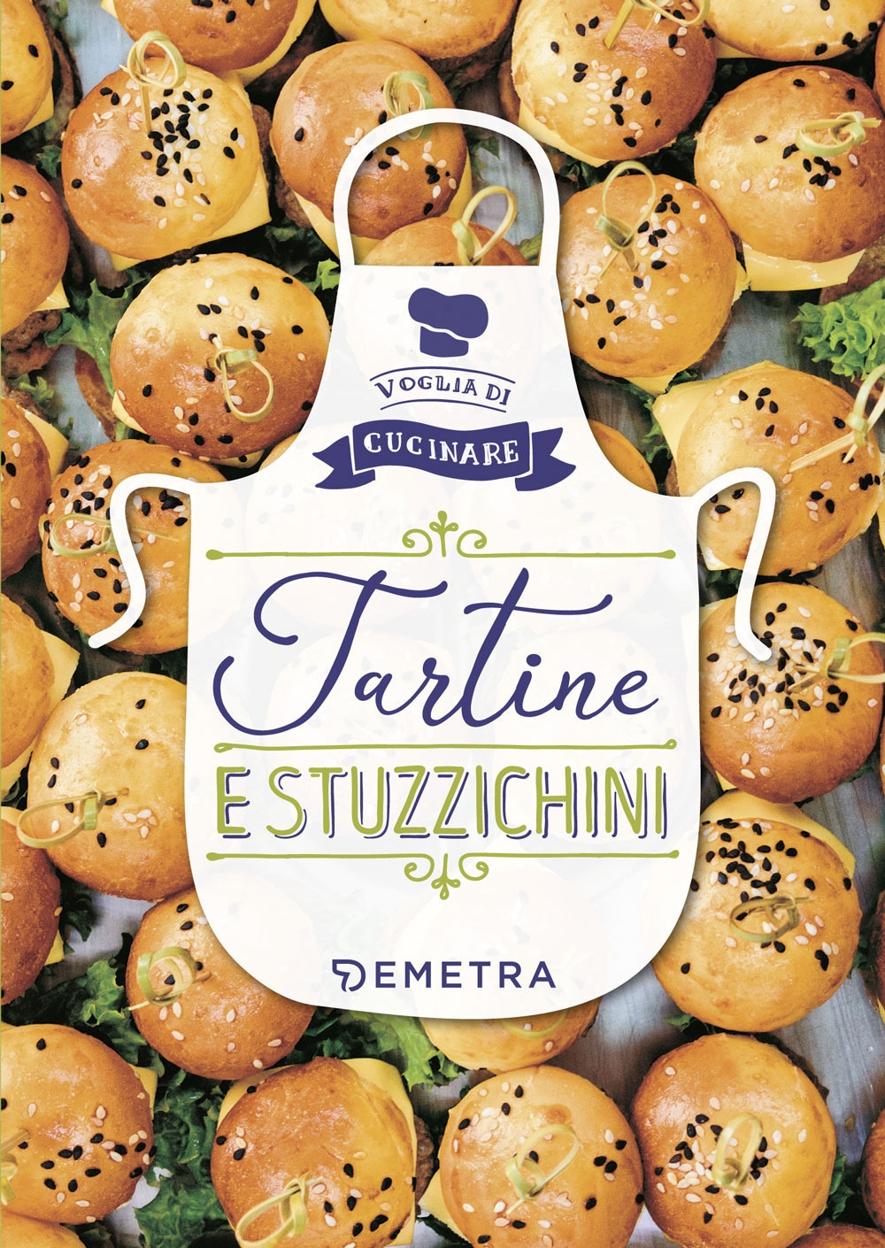Tartine e stuzzichini. Ediz. illustrata Tartine e stuzzichini. Ediz. illustrata