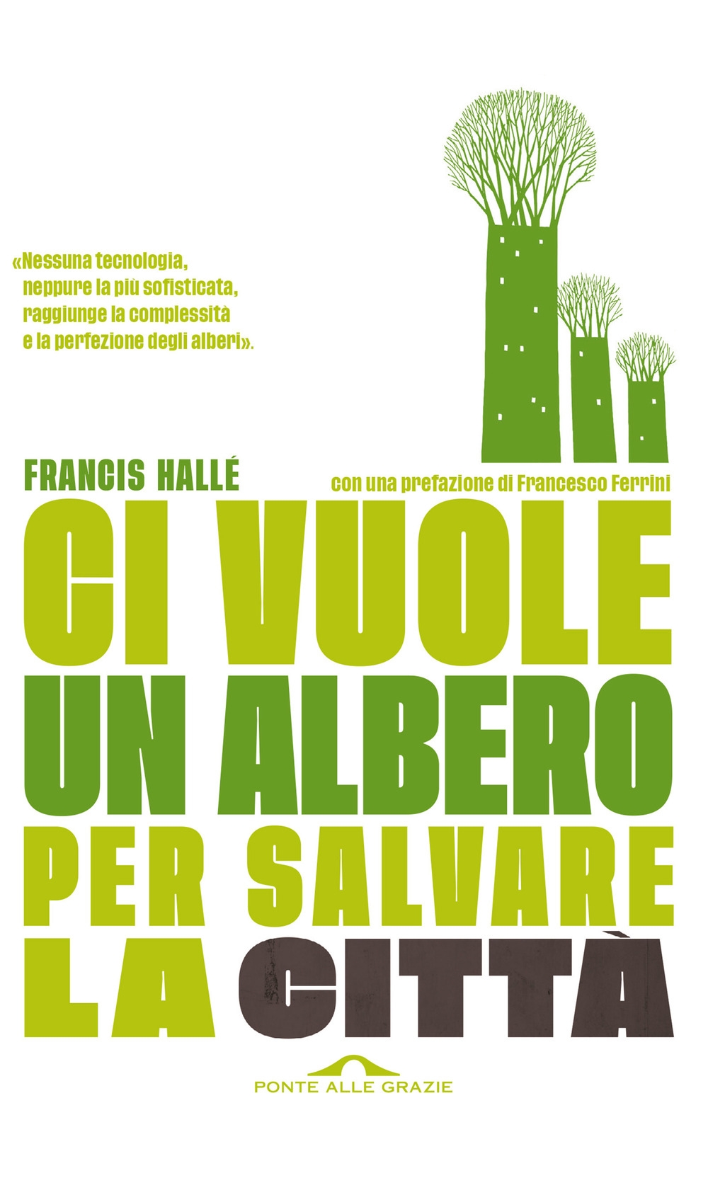 Ci vuole un albero per salvare la città Ci vuole un albero per salvare la città