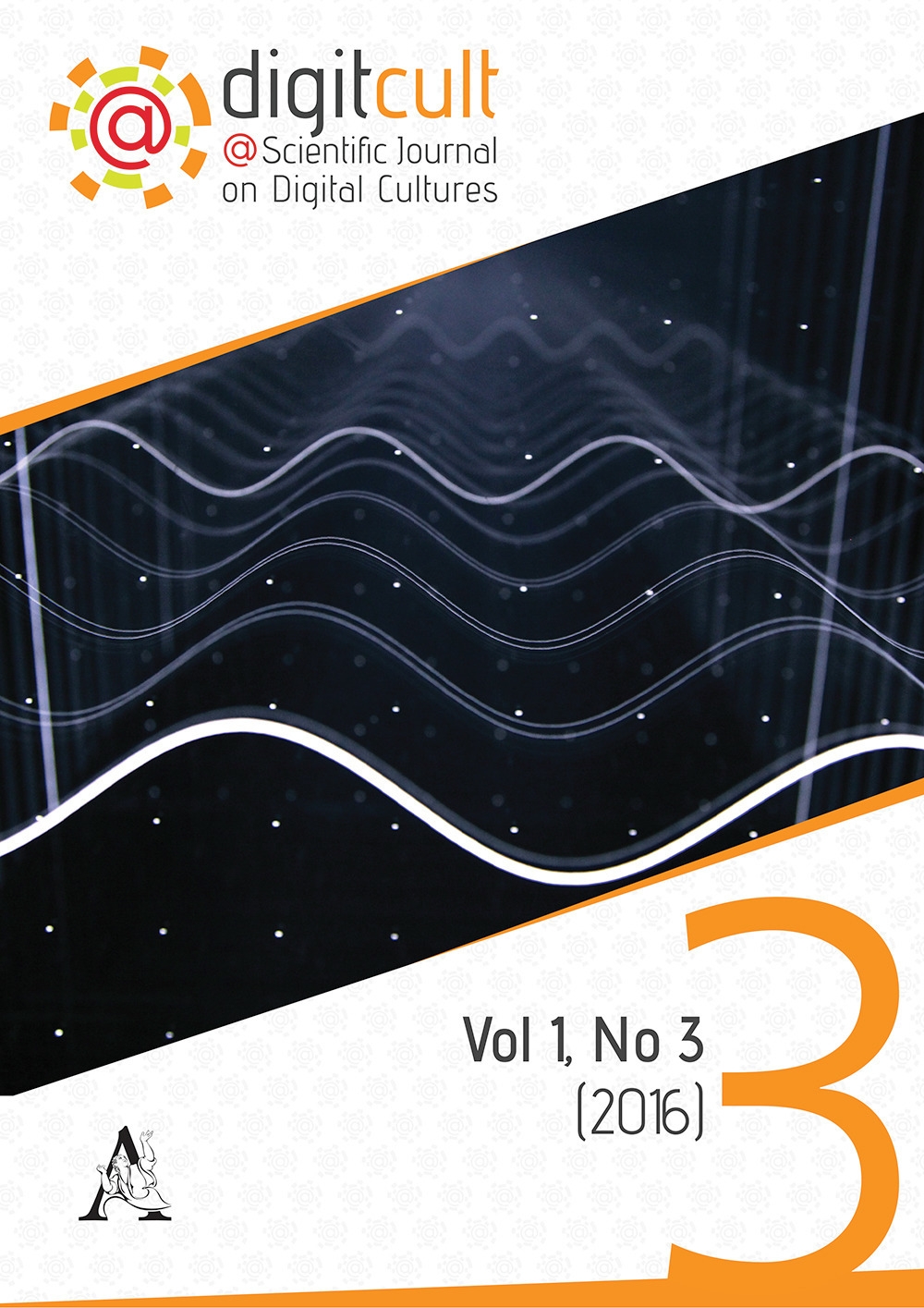 DigitCult. Scientific journal on digital cultures. Vol. 1 DigitCult. Scientific journal on digital cultures. Vol. 1