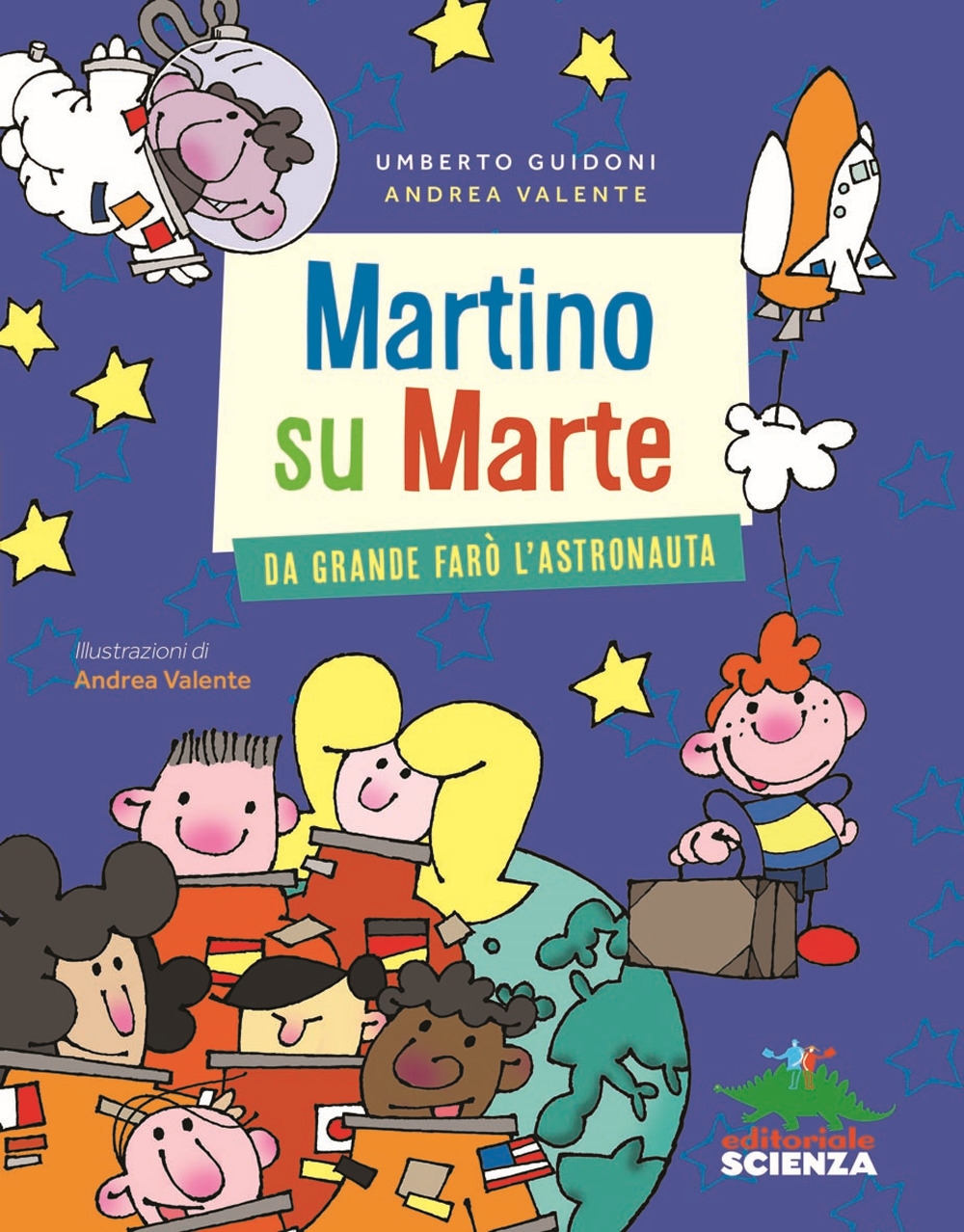 Martino su Marte. Da grande farò l'astronauta Martino su Marte. Da grande farò l'astronauta