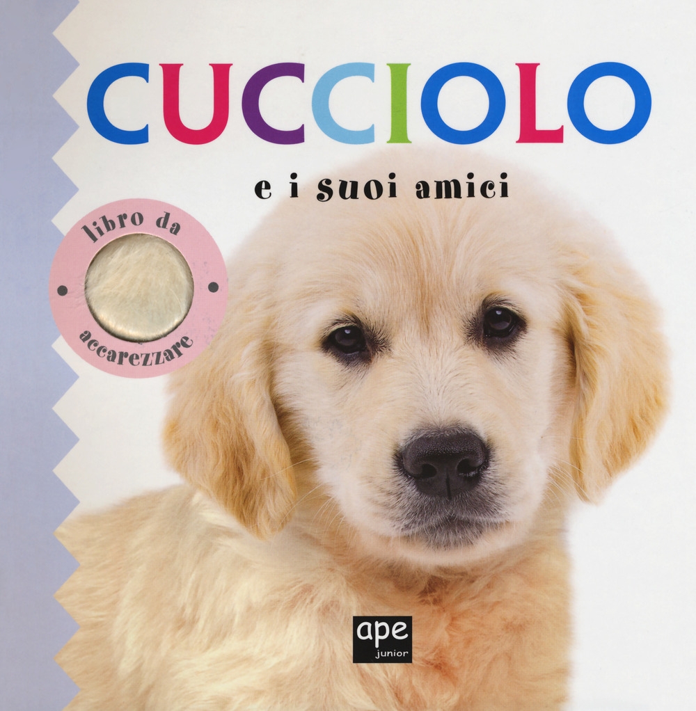 Cucciolo e i suoi amici. Ediz. illustrata Cucciolo e i suoi amici. Ediz. illustrata