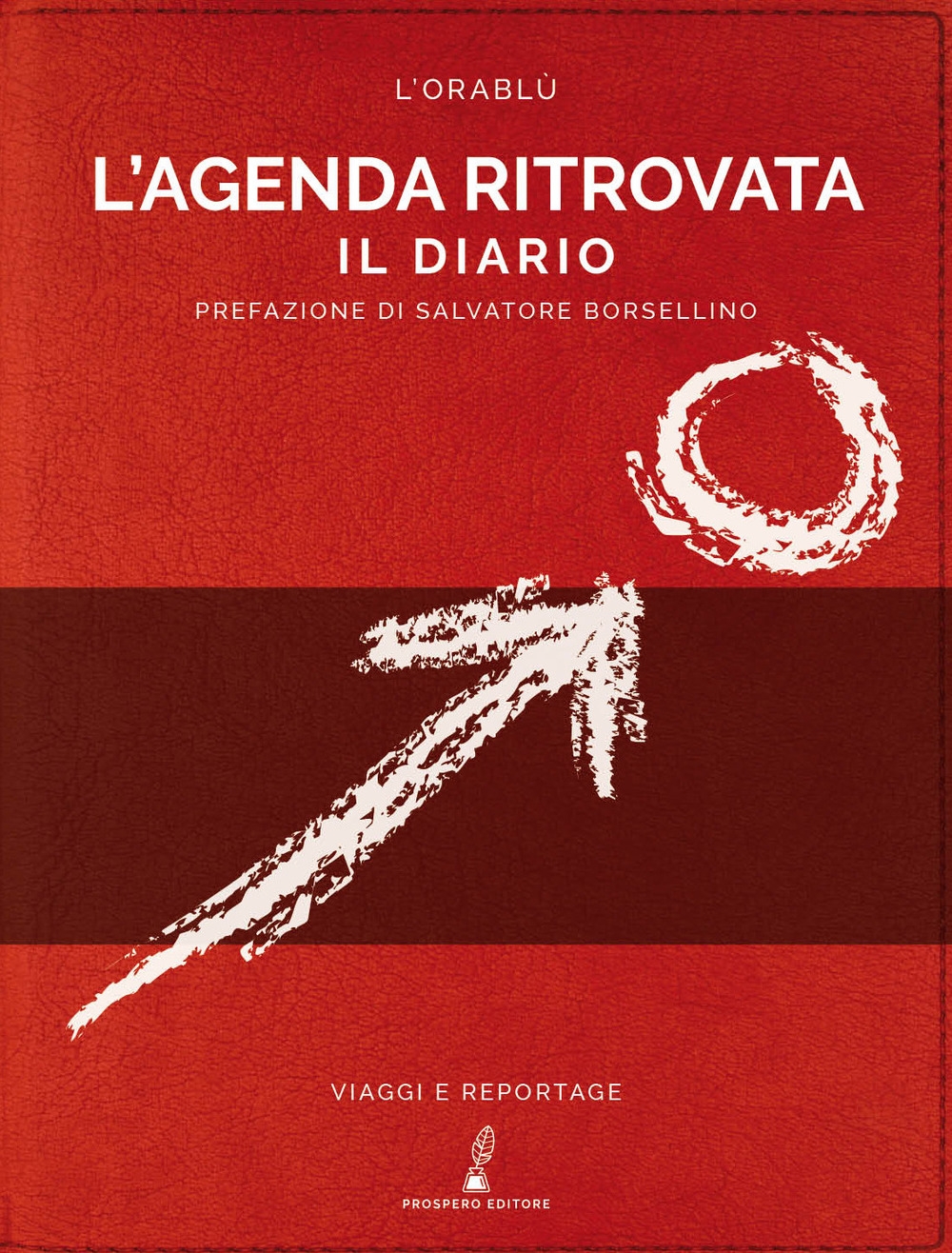 L'agenda ritrovata. Il diario L'agenda ritrovata. Il diario