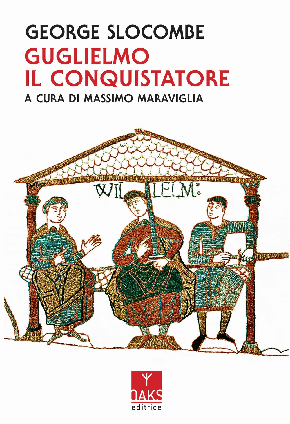 Guglielmo il conquistatore Guglielmo il conquistatore
