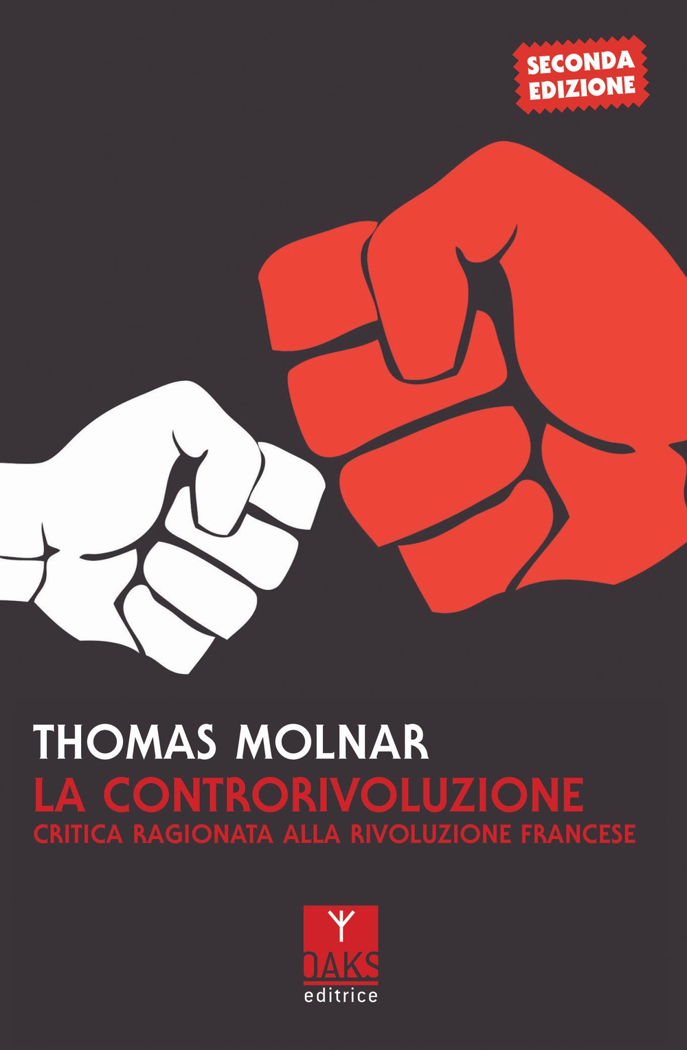 La controrivoluzione. Critica ragionata alla rivoluzione francese La controrivoluzione. Critica ragionata alla rivoluzione francese