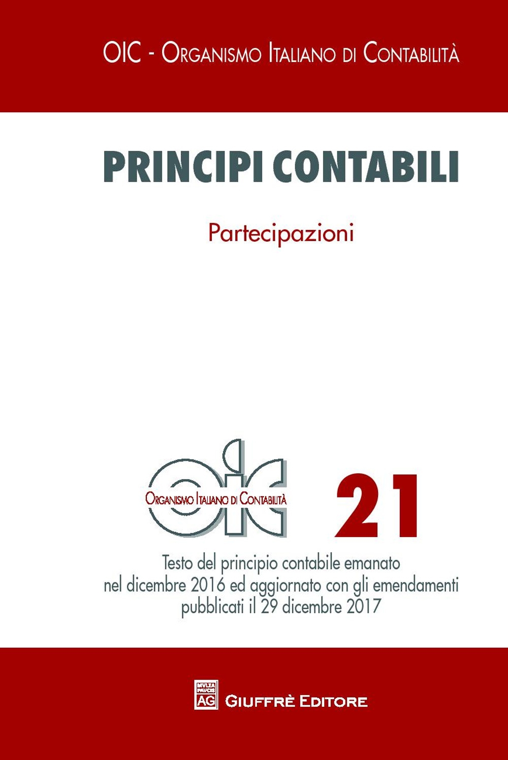 Principi contabili. Vol. 21: Partecipazioni Principi contabili. Vol. 21: Partecipazioni
