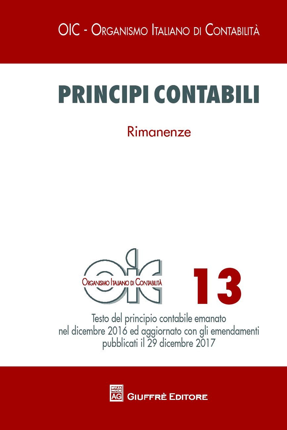 Principi contabili. Vol. 13: Rimanenze Principi contabili. Vol. 13: Rimanenze