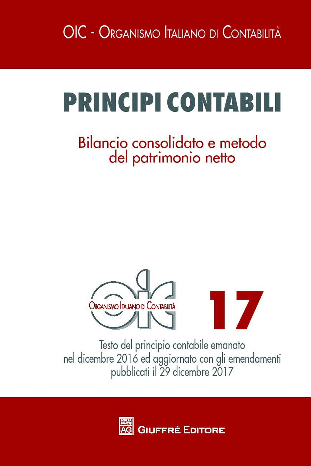 Principi contabili. Vol. 17: Bilancio consolidato e metodo del patrimonio netto Principi contabili. Vol. 17: Bilancio consolidato e metodo del patrimonio netto
