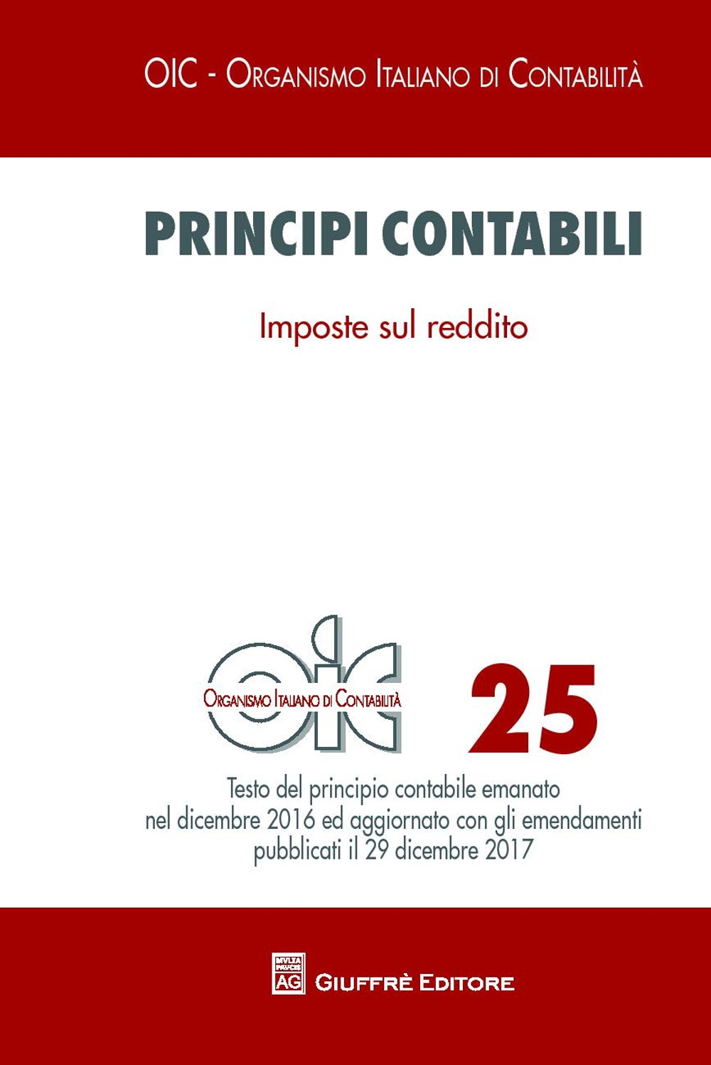 Principi contabili. Vol. 25: Imposte sul reddito Principi contabili. Vol. 25: Imposte sul reddito
