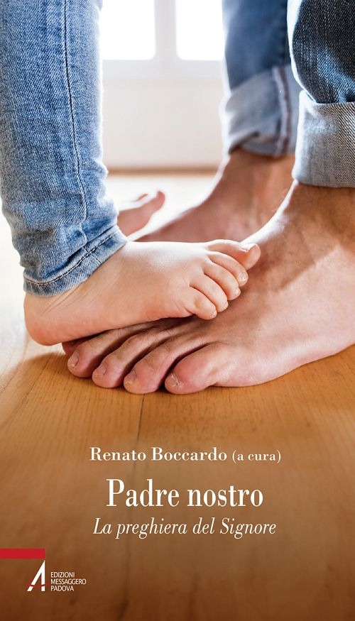 Padre nostro. La preghiera del Signore Padre nostro. La preghiera del Signore