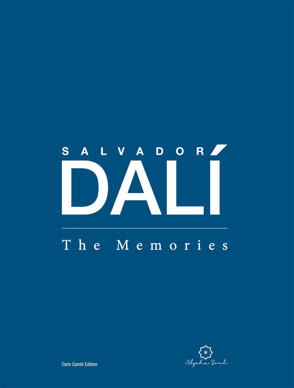 Salvador Dalí. The Memories Salvador Dalí. The Memories