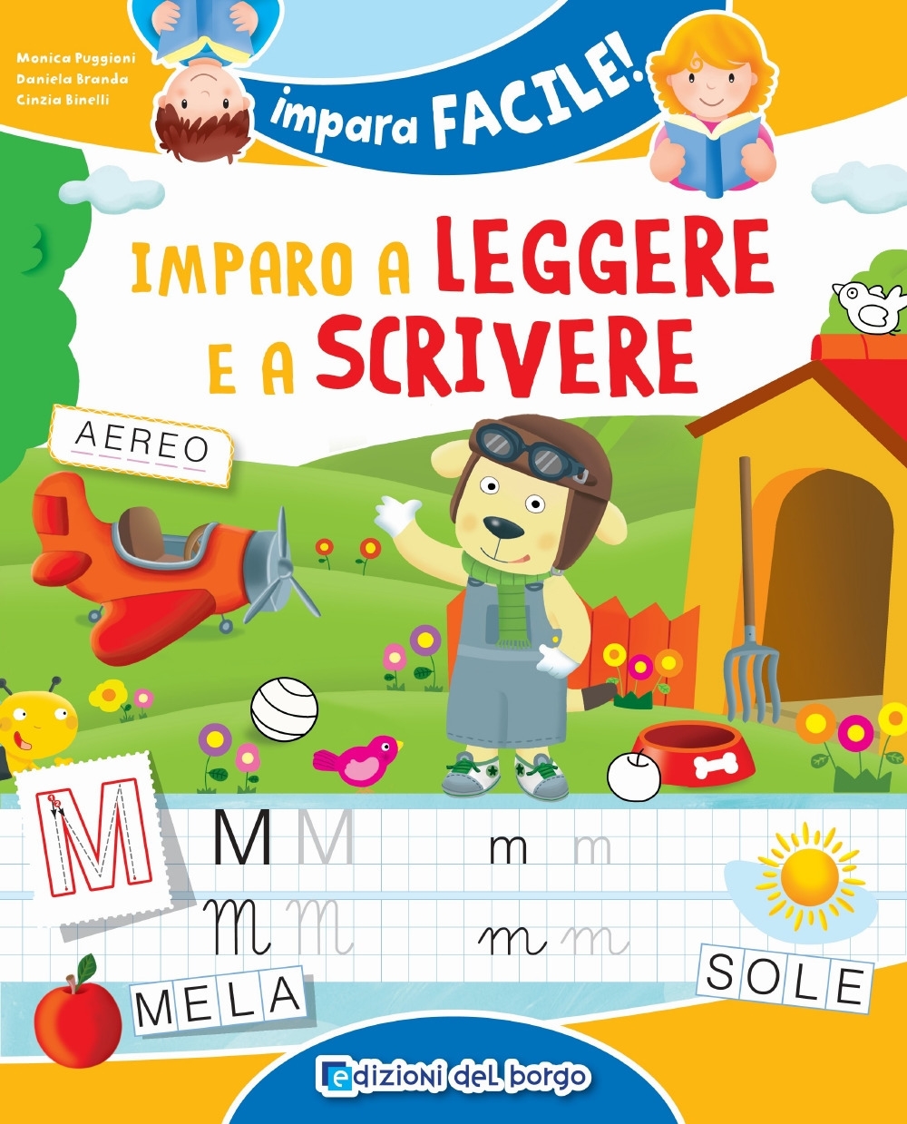 Imparo a leggere e a scrivere Imparo a leggere e a scrivere