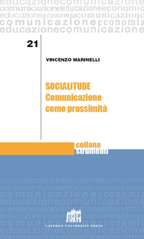 Socialitude. Comunicazione come prossimità Socialitude. Comunicazione come prossimità