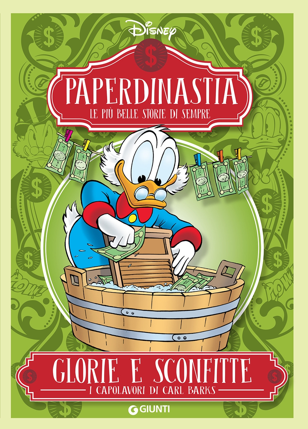 Glorie e sconfitte. I capolavori di Carl Barks. Paperdinastia. Le più belle storie di sempre Glorie e sconfitte. I capolavori di Carl Barks. Paperdinastia. Le più belle storie di sempre