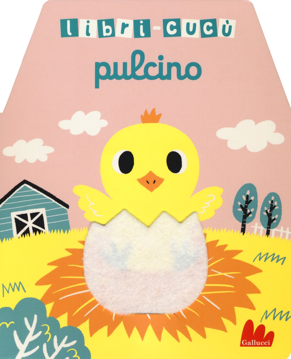 Pulcino. Libri-cucù Pulcino. Libri-cucù