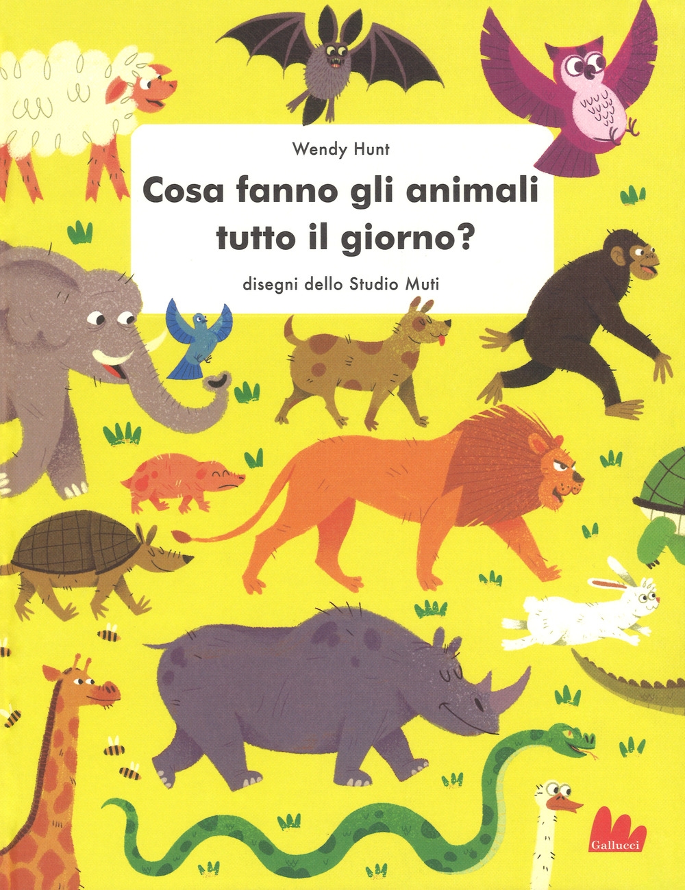 Cosa fanno gli animali tutto il giorno? Ediz. a colori Cosa fanno gli animali tutto il giorno? Ediz. a colori