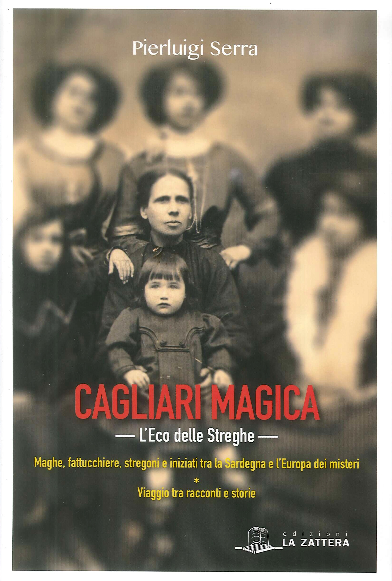 Cagliari magica. L'eco delle streghe Cagliari magica. L'eco delle streghe