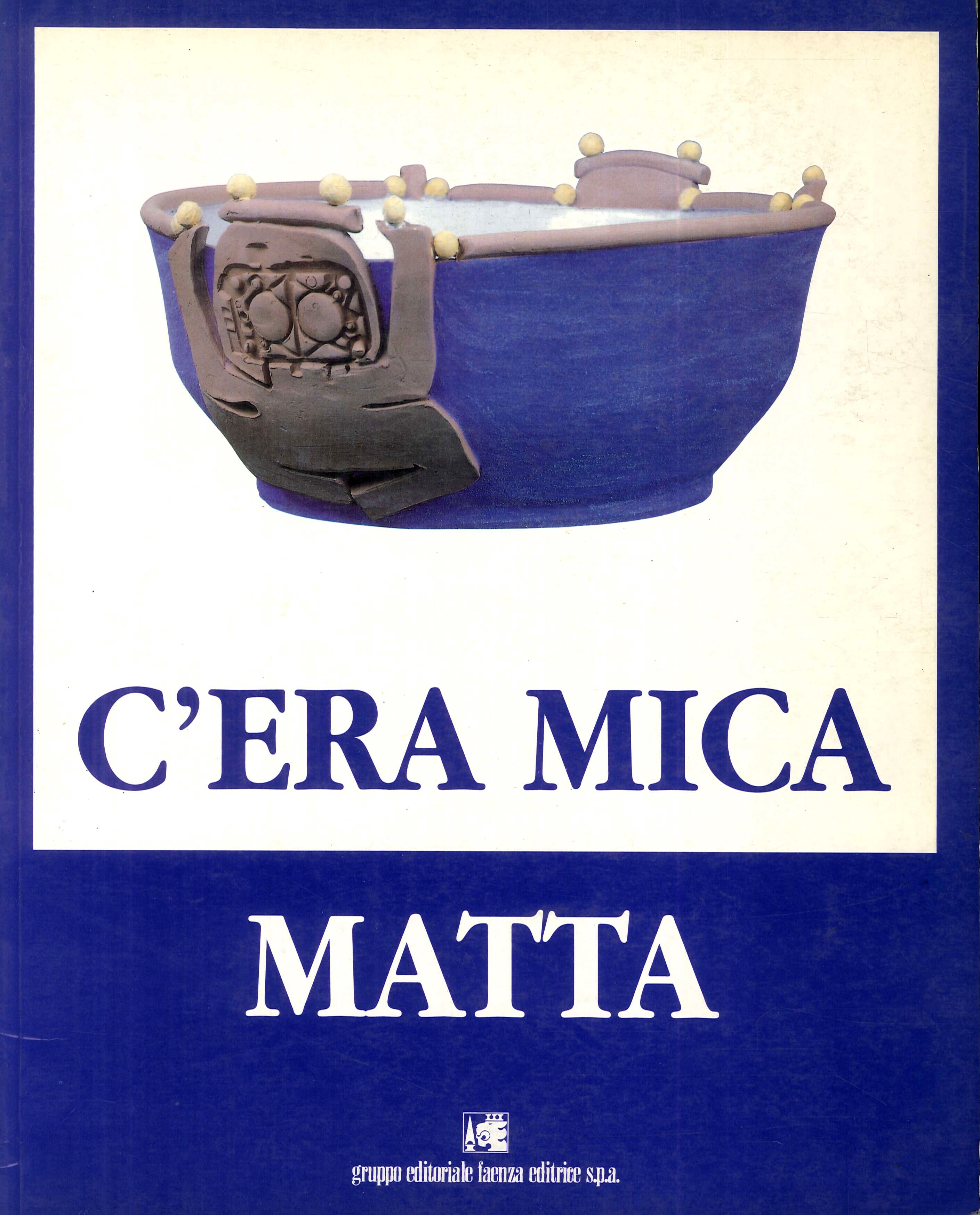 C'era mica matta C'era mica matta