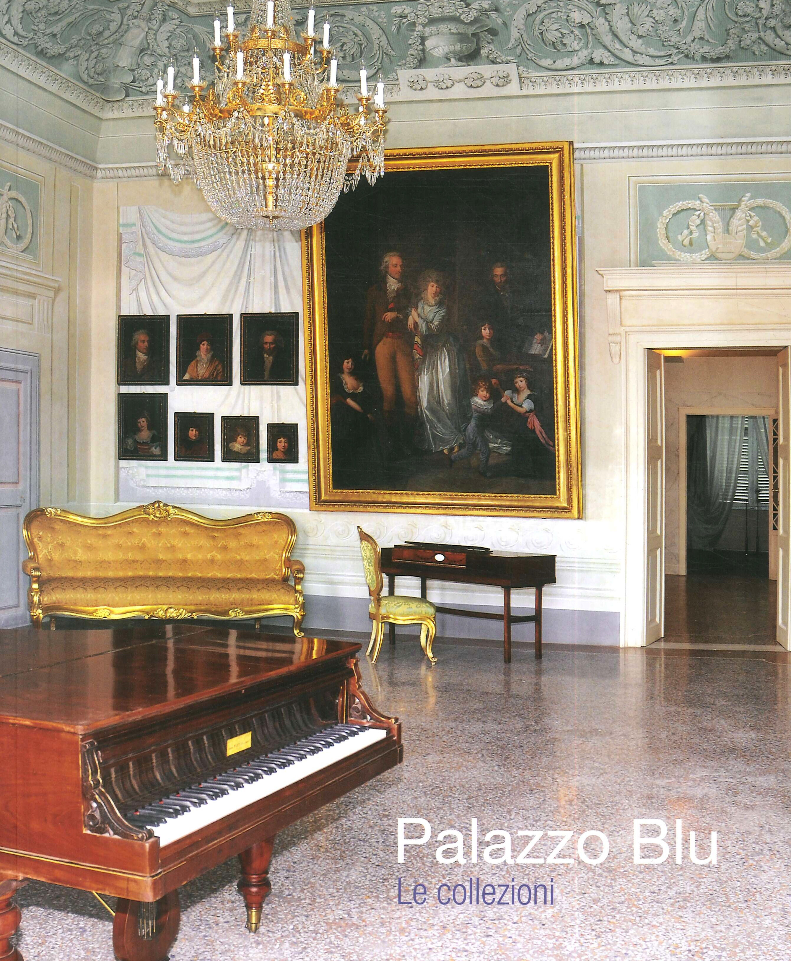 Palazzo Blu. Le collezioni. Restauro d'arte e cultura Palazzo Blu. Le collezioni. Restauro d'arte e cultura