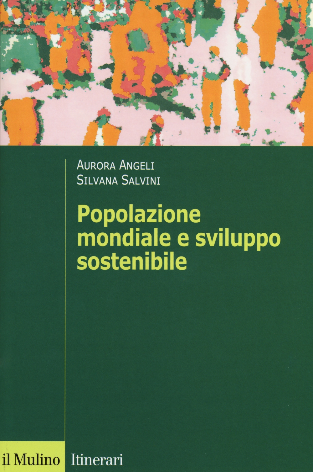 Popolazione mondiale e sviluppo sostenibile. Crescita, stagnazione e declino Popolazione mondiale e sviluppo sostenibile. Crescita, stagnazione e declino