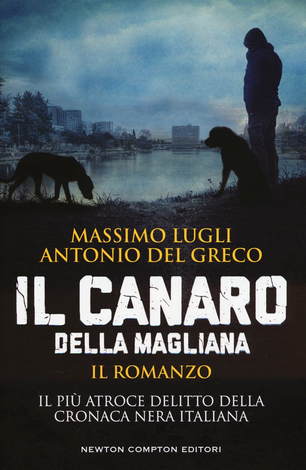 Il Canaro della Magliana Il Canaro della Magliana