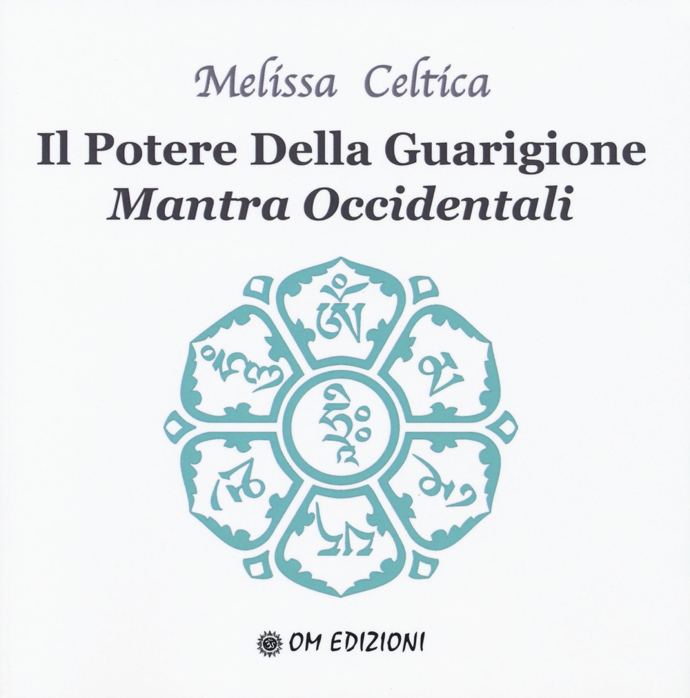 I mantra, il potere della guarigione. Mantra occidentali I mantra, il potere della guarigione. Mantra occidentali