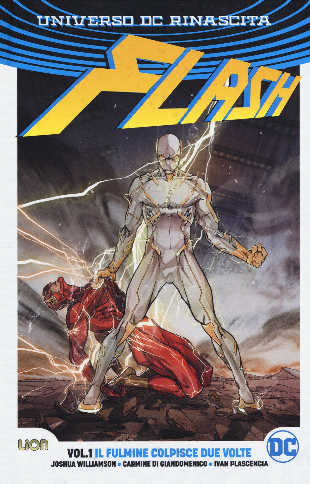 Flash. Rebirth. Ediz. variant. Vol. 1: Il fulmine colpisce due volte Flash. Rebirth. Ediz. variant. Vol. 1: Il fulmine colpisce due volte