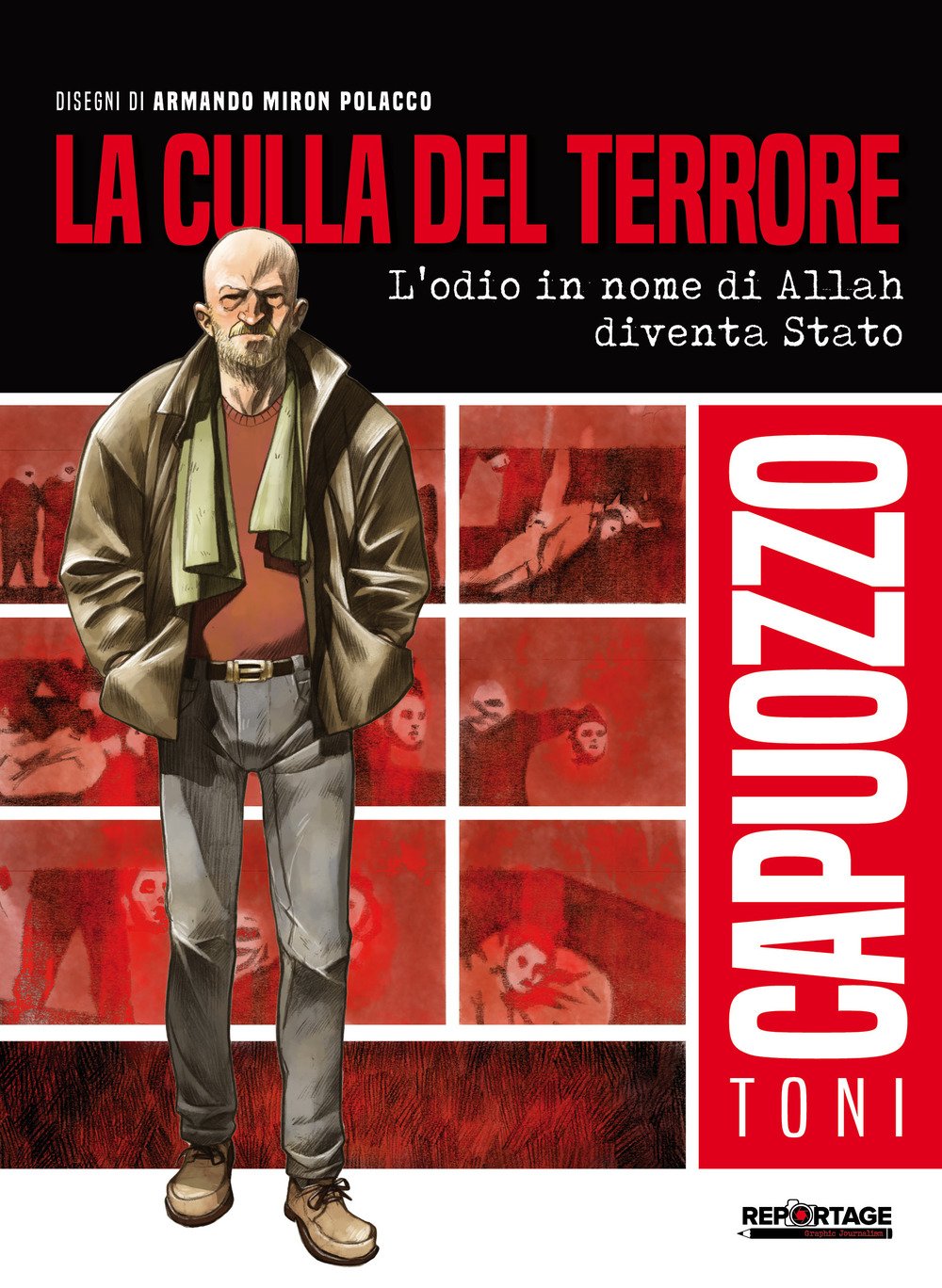 La culla del terrore. L'odio in nome di Allah diventa Stato La culla del terrore. L'odio in nome di Allah diventa Stato
