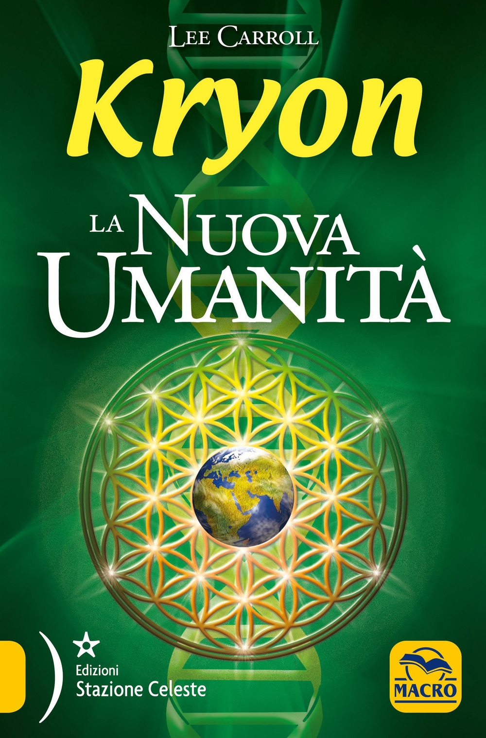 Kryon. La nuova umanità Kryon. La nuova umanità