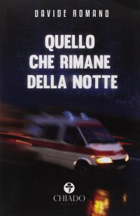 Quello che rimane della notte