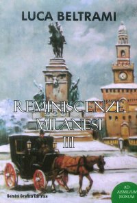 Reminiscenze milanesi. Vol. 3