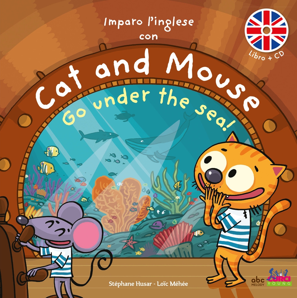 Imparo Linglese Con Cat And Mouse Go Under The Sea Ediz A Colori Con Cd Audio