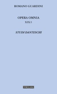 Opera omnia. Vol. 19/1: Studi danteschi
