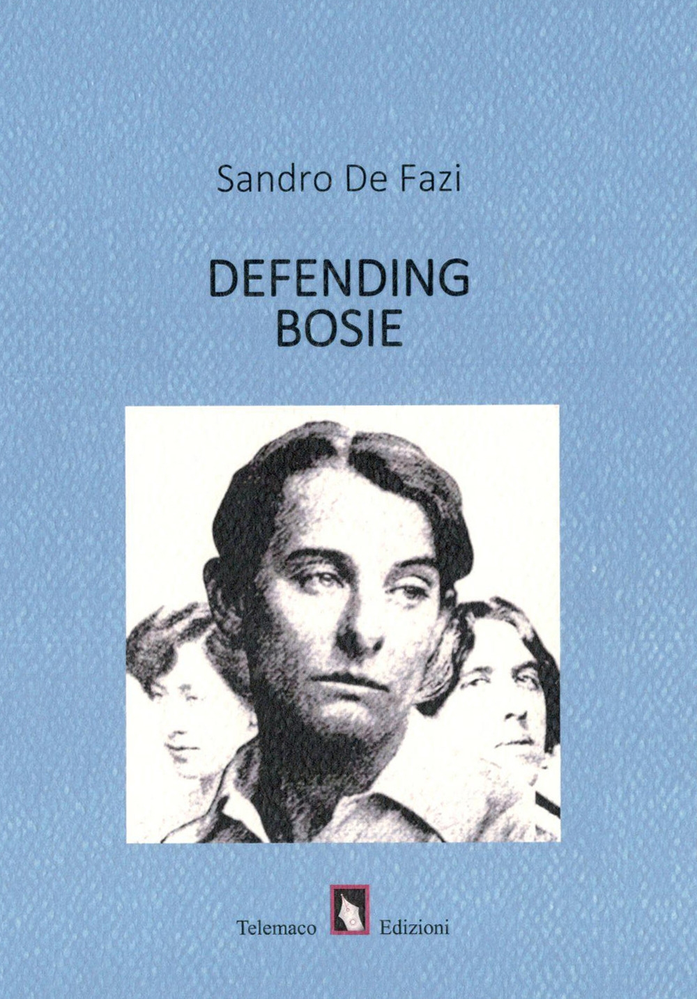 Defending Bosie Defending Bosie