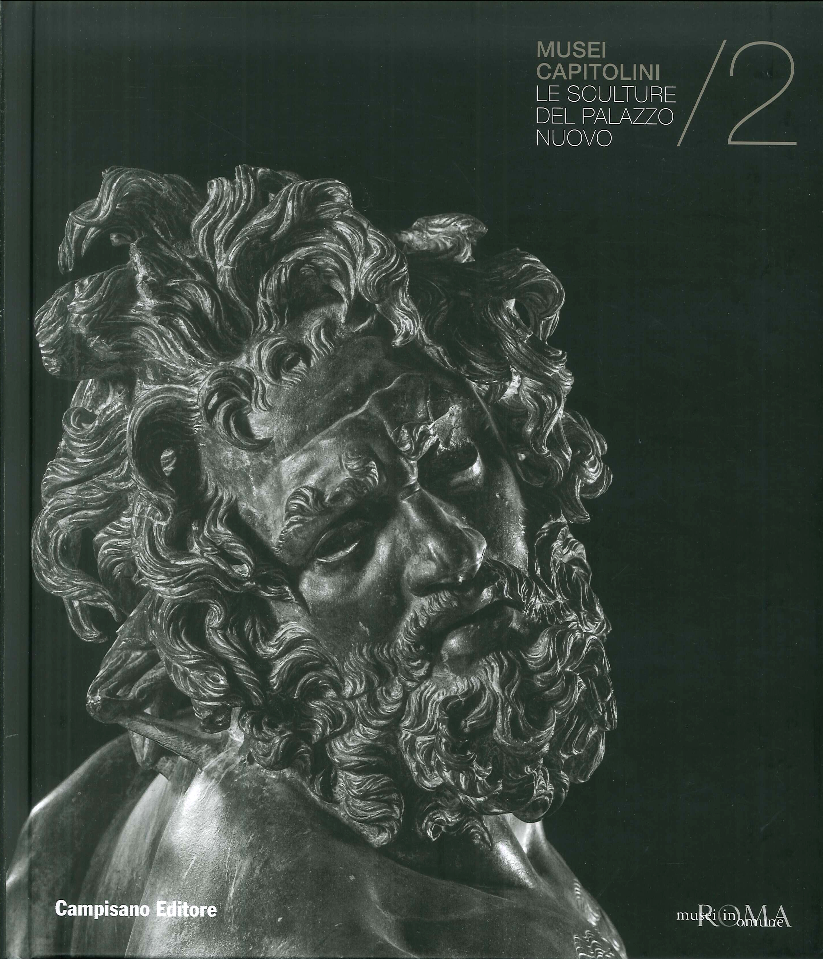 Le sculture del Palazzo Nuovo. Musei Capitolini. Vol. 2 Le sculture del Palazzo Nuovo. Musei Capitolini. Vol. 2