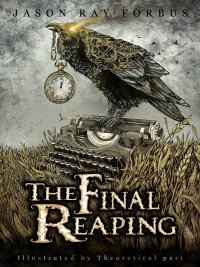 The final reaping. Ediz. illustrata