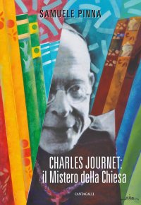 Charles Journet. Il mistero della Chiesa