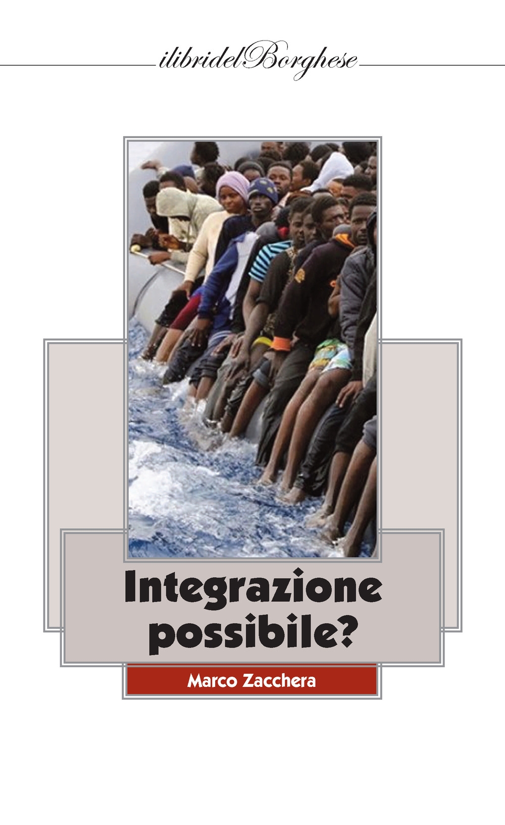 Integrazione (im)possibile? Integrazione (im)possibile?