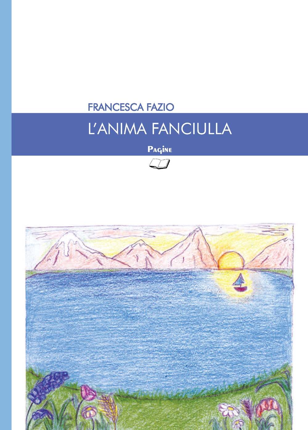 L'anima fanciulla L'anima fanciulla