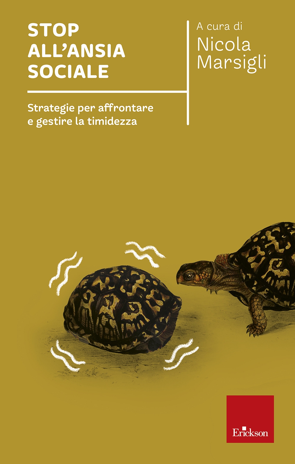 Stop all'ansia sociale. Strategie per affrontare e gestire la timidezza Stop all'ansia sociale. Strategie per affrontare e gestire la timidezza