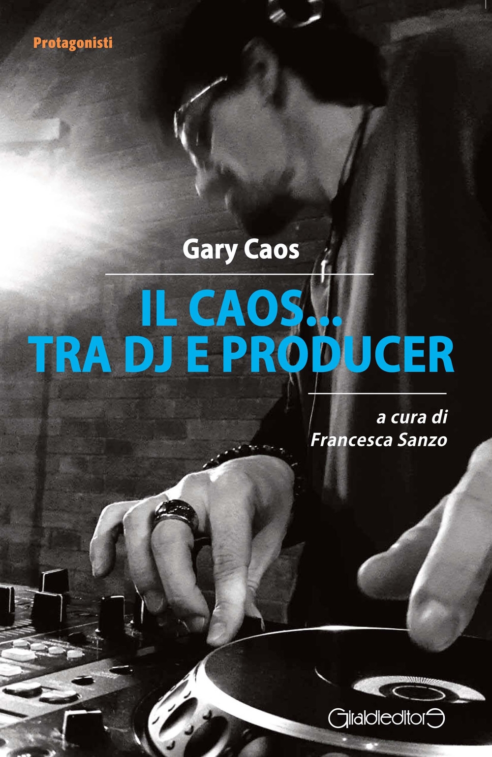 Il Caos... tra DJ e producer Il Caos... tra DJ e producer