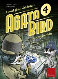 Agata Bird e lo zaffiro falso. I mini gialli dei dettati. Con File audio per il download. Vol. 4